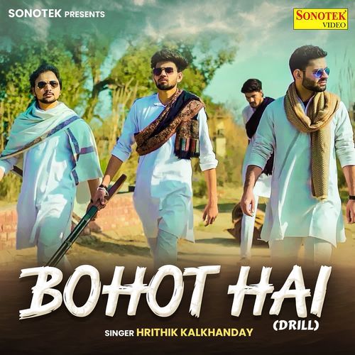 Bohot Hai (Drill) Hritik Kalkhanday MP3 Download