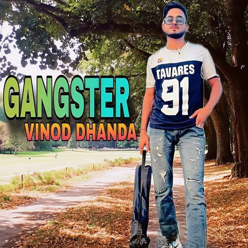 Gangster Vinod Dhanda MP3 Download