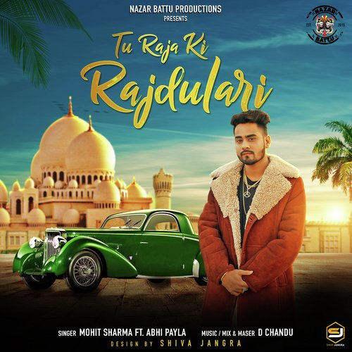 Tu Raja Ki Rajdulari Mohit Sharma MP3 Download