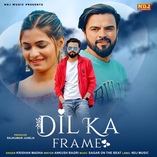 Dil Ka Frame Krishan Madha MP3 Download