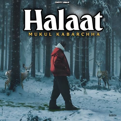 Halaat Mukul Kabarchha MP3 Download