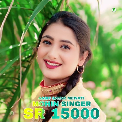 Mohin Singer SR 15000 Aasif Sayar Mewati MP3 Download