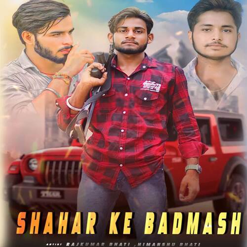 Shahar Ke Badmash Himanshu Bhati MP3 Download