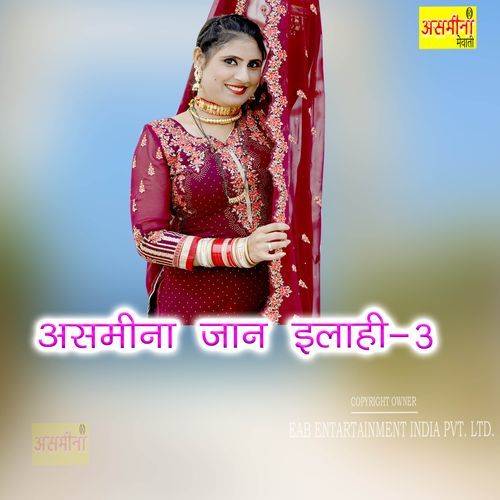 Asmeena Jaan Elahi 3 Nippi MP3 Download