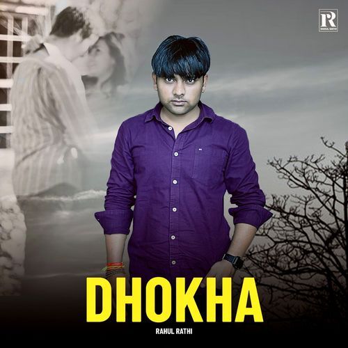 Dhokha Rahul Rathi MP3 Download