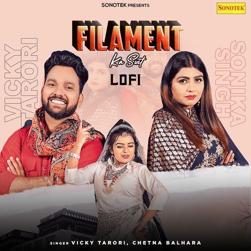 Filament Ka Suit Lofi Vicky Tarori MP3 Download