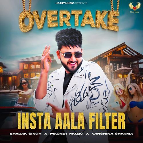 Insta Aala Filter Bhadak Singh MP3 Download