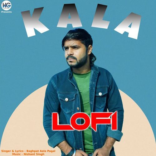 Kala (Lofi) Baghpat Aala Pagal MP3 Download