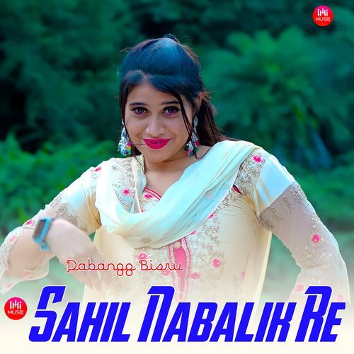Sahil Nabalik Re Dabangg Bisru MP3 Download