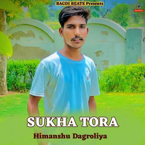 Sukha Tora Himanshu Dagroliya MP3 Download