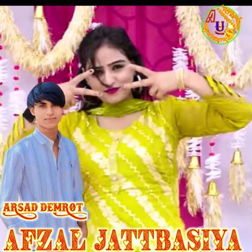 AFZAL JATTBASIYA ARSAD DEMROT 008 MP3 Download