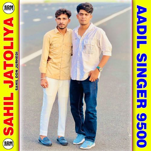 Aadil Singer 9500 Sahil Don Jurhedi MP3 Download