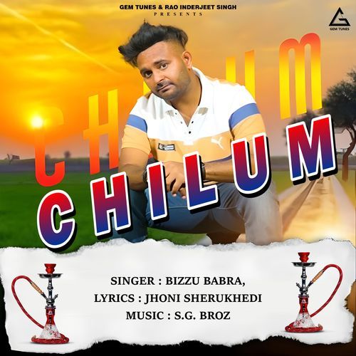 Chilum Bizzu Babra MP3 Download