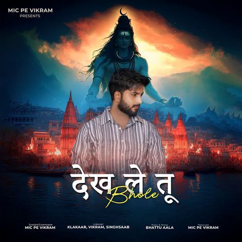 DEKH LE TU BHOLE MIC PE VIKRAM MP3 Download