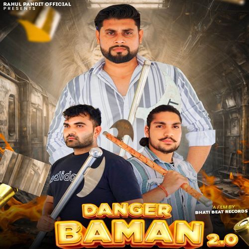 Danger Baman 2.0 Rahul Pandit MP3 Download