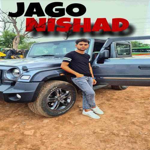 JAGO NISHAD Hardik Nishad MP3 Download