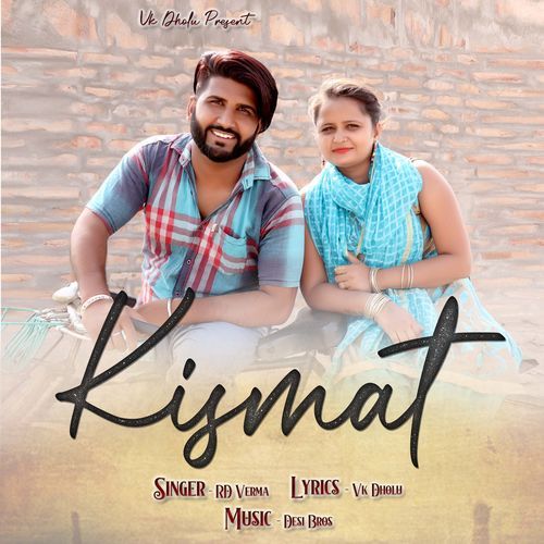 Kismat Vk Dholu MP3 Download