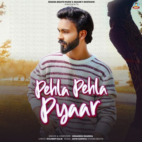 Pehla Pehla Pyar Shanky Goswami MP3 Download