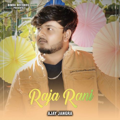Raja Rani Ajay Jangra MP3 Download