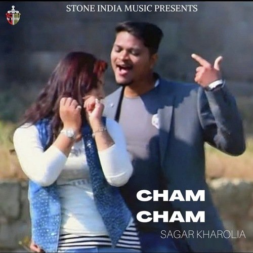 Cham Cham Sagar Kharolia MP3 Download