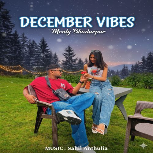 December Vibes Monty Bhadurpur MP3 Download