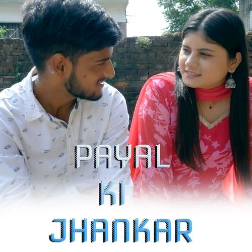 PAYAL KI JHANKAR Shivam Sadharanpur MP3 Download