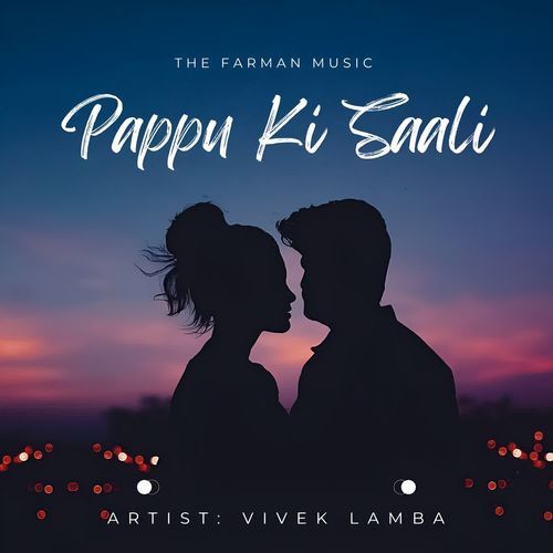 Pappu Ki Saali Vivek Lamba MP3 Download