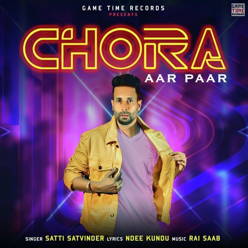 Chora Aar Paar Satti Satvinder MP3 Download