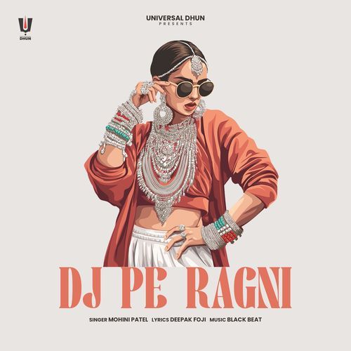 DJ PE RAGNI Mohini Patel MP3 Download