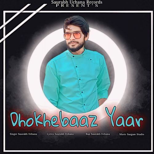 Dhokhebaaz Yaar Saurabh Uchana MP3 Download