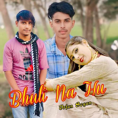 Bhuli Na Hu Irfan sogan MP3 Download