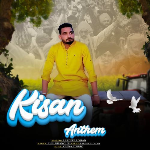 Kisan Anthem Pardeep Lohan MP3 Download