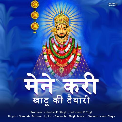 Mane Kari Khatu Ki Taiyari Sonakshi MP3 Download