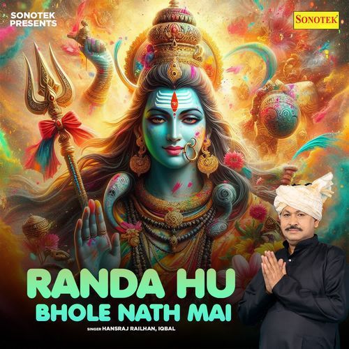 Randa Hu Bhole Nath Mai Iqbal MP3 Download