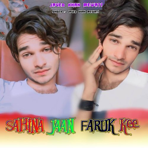 Sahina Jaan Faruk Kee Javed Khan Mewati MP3 Download