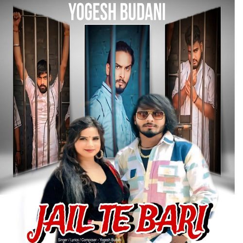Jail Te Bari Yogesh Budani MP3 Download
