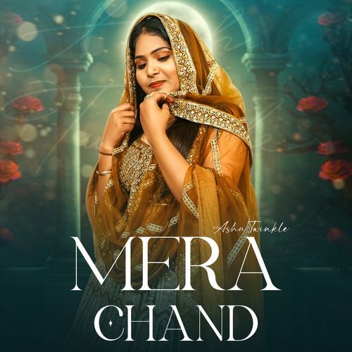 Mera chand Ashu Twinkle MP3 Download
