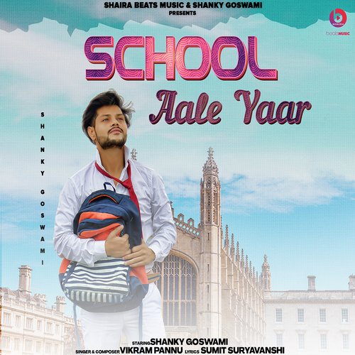School Aale Yaar Shanky Goswami MP3 Download
