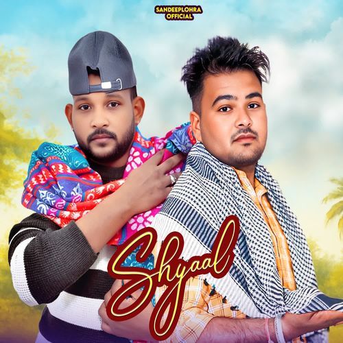 Shyaal Sandeep Lohra MP3 Download