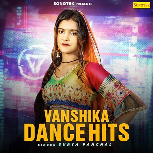 Vanshika Dance Hits Surya Panchal MP3 Download