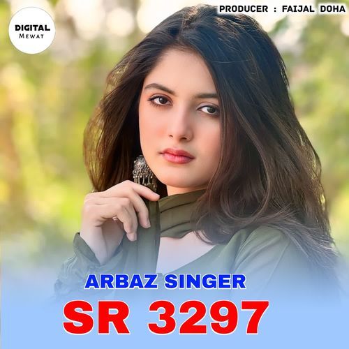 Arbaz Singer SR 3297 ARBAJ SINGER OFFICIAL MP3 Download