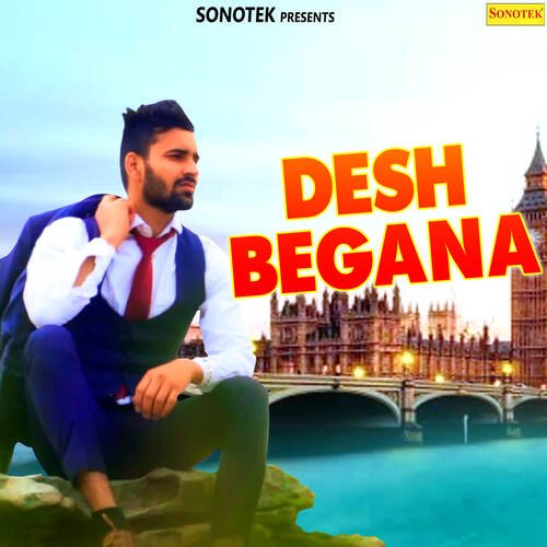 Desh Begana Sumit Chaudhary MP3 Download