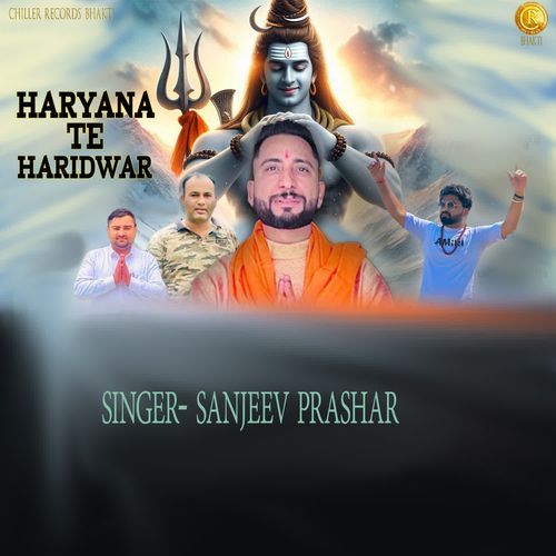 Haryana Te Haridwar Sanjeev Prashar MP3 Download