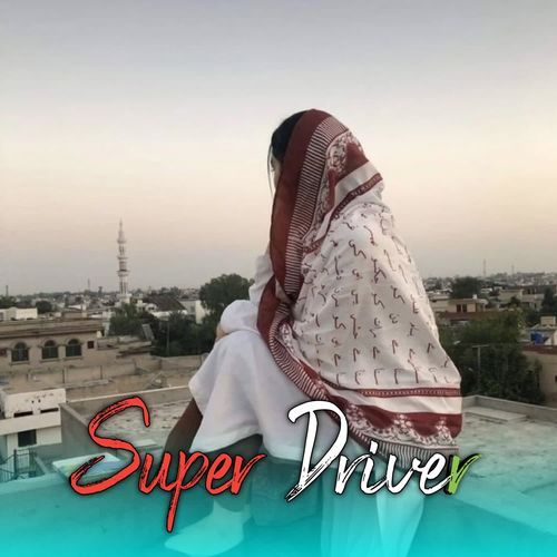 Super Driver Boby Singer MP3 Download