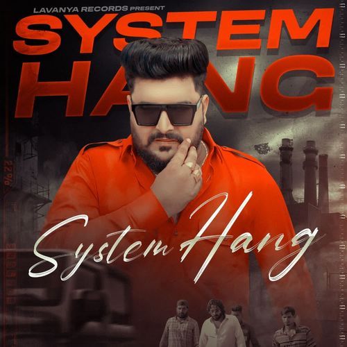 System Hang Sumit Kasana MP3 Download