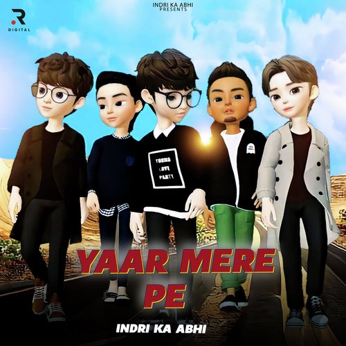 Yaar Mere Pe Indri Aala MP3 Download