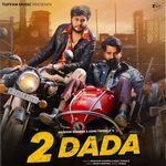 2 Dada – Ashu Twinkle, Masoom Sharma