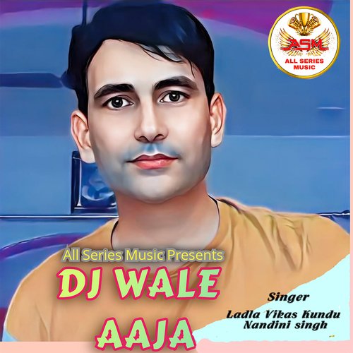 DJ Wale Aaja Ladla Vikas Kundu MP3 Download