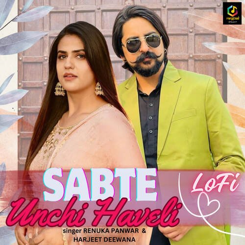 Sabte Unchi Haveli Lofi Renuka Panwar MP3 Download
