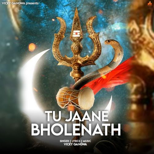 Tu Jaane Bholenath Vicky Gangwa MP3 Download